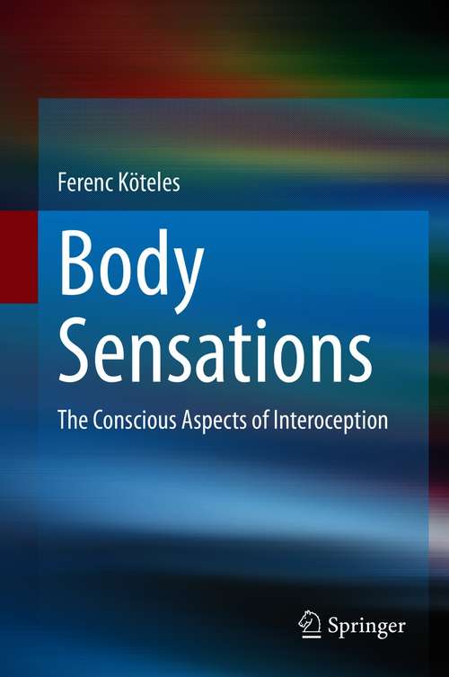 Book cover of Body Sensations: The Conscious Aspects of Interoception (1st ed. 2021)