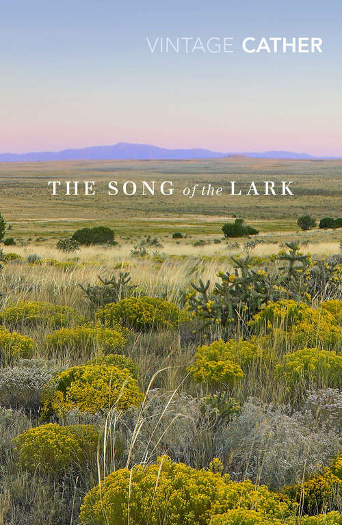 Book cover of The Song of the Lark: Large Print (Great Plains Trilogy Ser. #2)