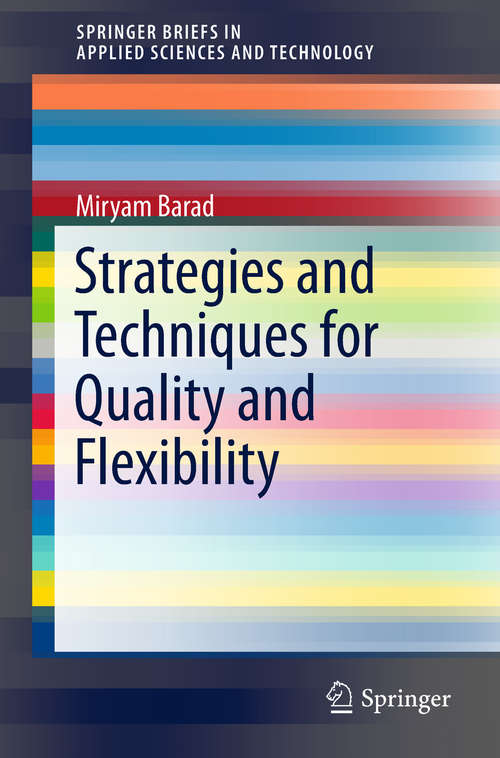 Strategies and Techniques for Quality and Flexibility