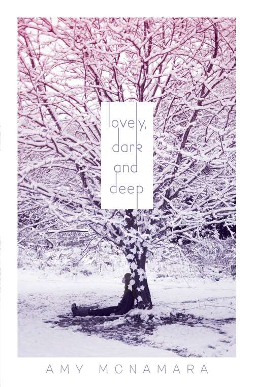 Book cover of Lovely, Dark and Deep