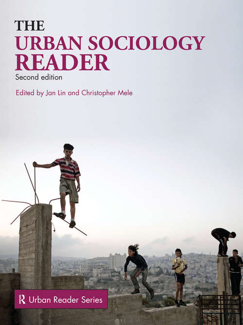 The Urban Sociology Reader (Routledge Urban Reader Series)
