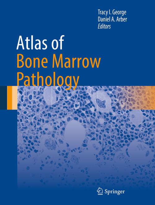 Atlas of Bone Marrow Pathology (Atlas of Anatomic Pathology)