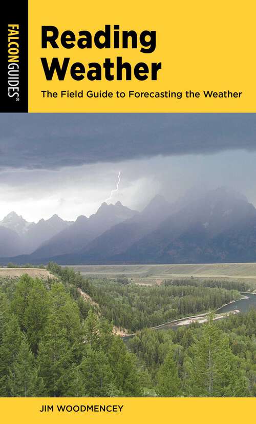 Book cover of Reading Weather: The Field Guide to Forecasting the Weather (3rd Edition)