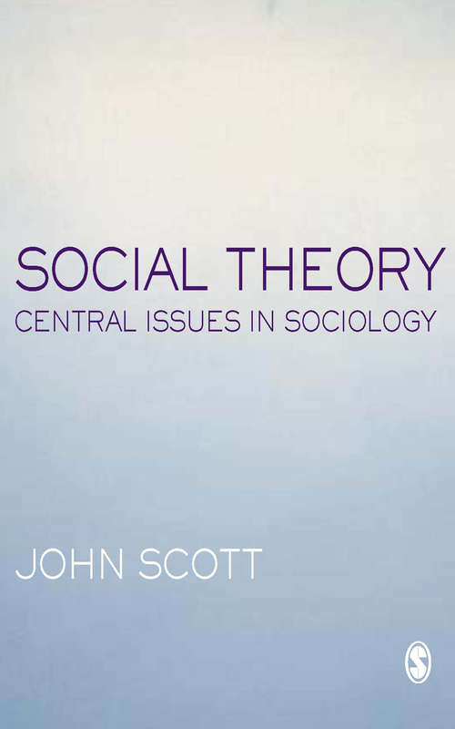 Social Theory: Central Issues in Sociology