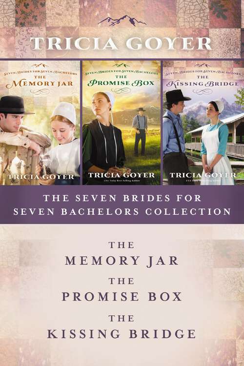 Book cover of The Seven Brides for Seven Bachelors Collection: The Memory Jar, The Promise Box, The Kissing Bridge (Seven Brides for Seven Bachelors)
