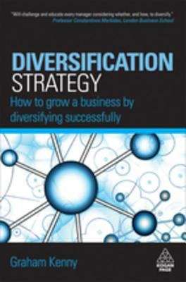 Book cover of Diversification Strategy: How To Grow A Business By Diversifying Successfully