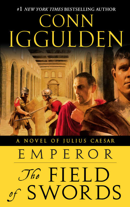Book cover of The Field of Swords (Emperor #3)