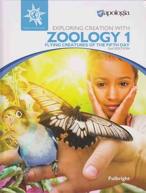 Book cover of Exploring Creation with Zoology 1: Flying Creatures of the Fifth Day (Second Edition)
