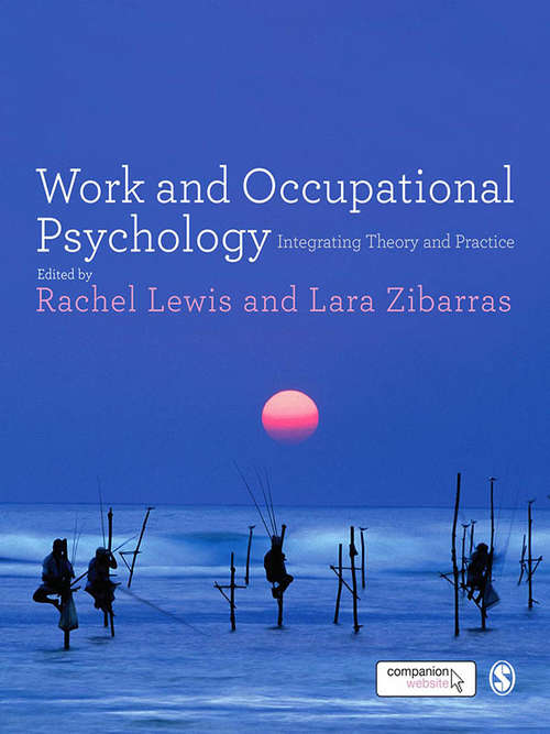Book cover of Work and Occupational Psychology: Integrating Theory and Practice