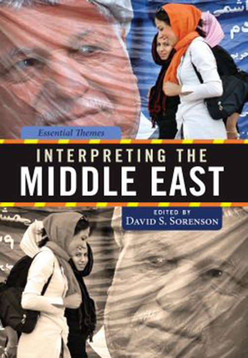 Book cover of Interpreting the Middle East: Essential Themes