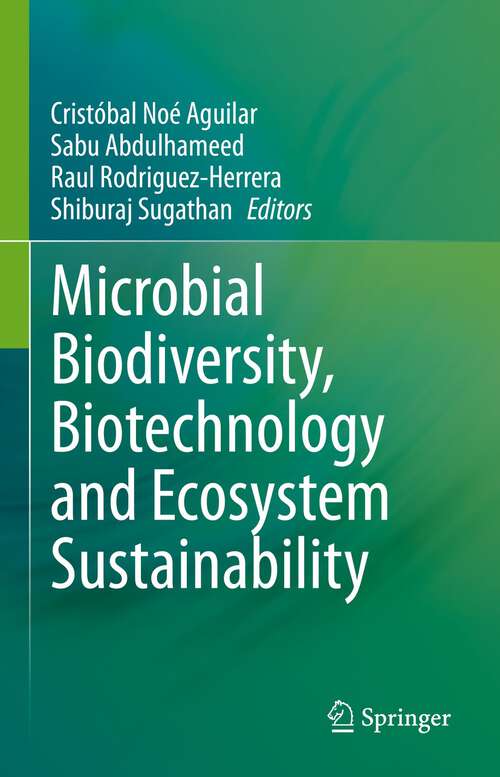 Book cover of Microbial Biodiversity, Biotechnology and Ecosystem Sustainability (1st ed. 2023)