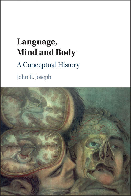 Language, Mind and Body: A Conceptual History