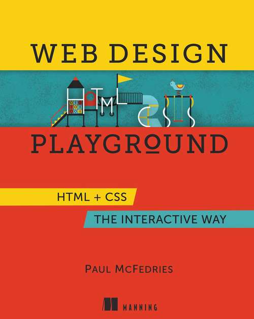 Book cover of Web Design Playground: HTML & CSS The Interactive Way