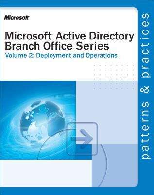 Book cover of Microsoft® Active Directory® Branch Office Guide Volume 2: Deployment and Operations
