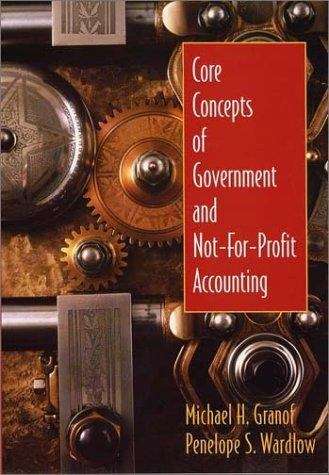 Book cover of Core Concepts of Government & Not-for-Profit Accounting