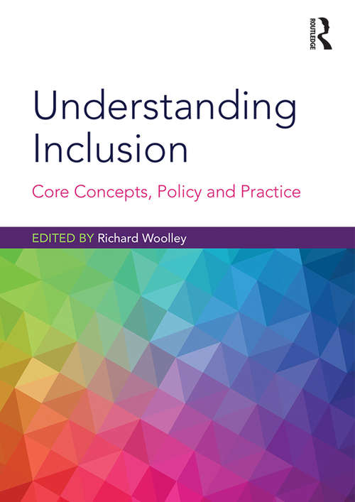 Understanding Inclusion: Core Concepts, Policy and Practice