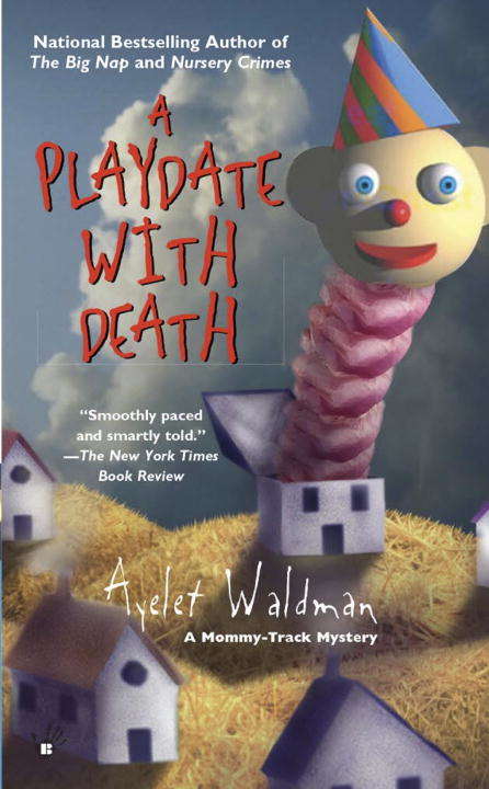 A Playdate With Death (Mommy-Track #3)