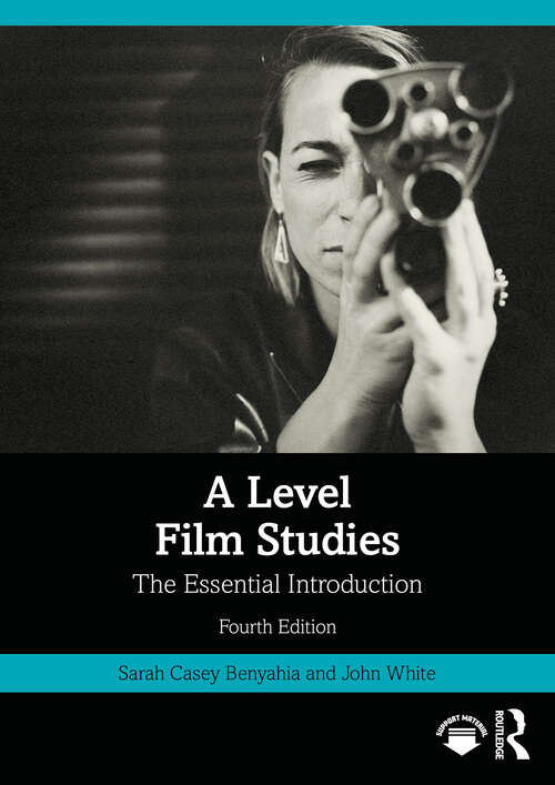 Book cover of A Level Film Studies: The Essential Introduction (4) (Essentials)
