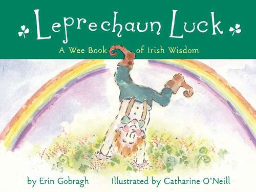 Book cover of Leprechaun Luck: A Wee Book of Irish Wisdom