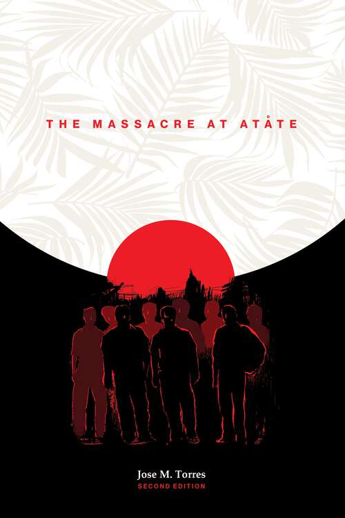 Book cover of The Massacre at Atåte, 2nd Edition