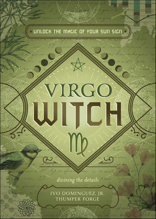 Book cover of Virgo Witch: Unlock the Magic of Your Sun Sign (The Witch's Sun Sign Series)