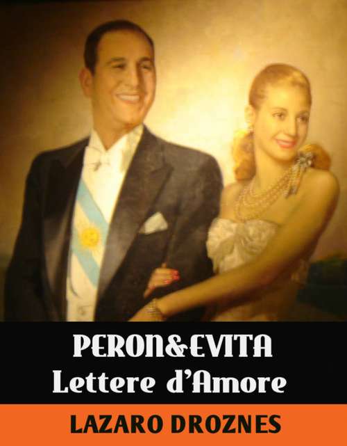 Book cover of Lettere D'amore Di Evita & Peron