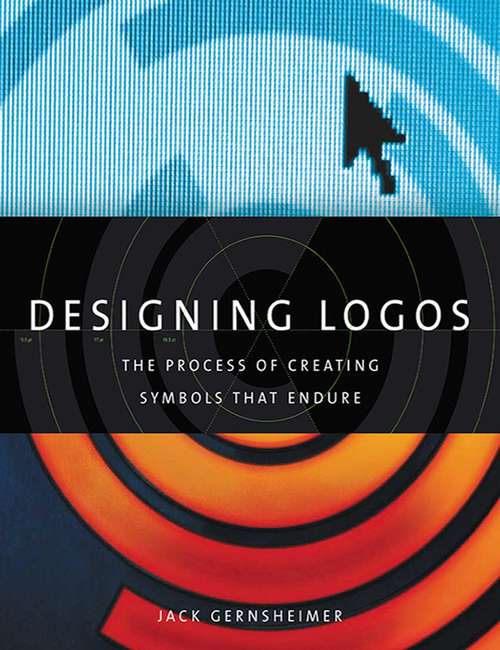 Book cover of Designing Logos: The Process of Creating Symbols That Endure