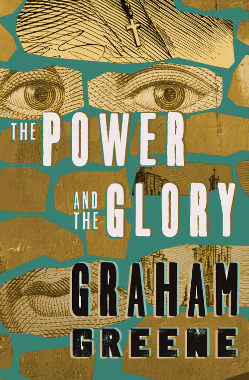 Book cover of The Power and the Glory (Novel Ser.novel Series)