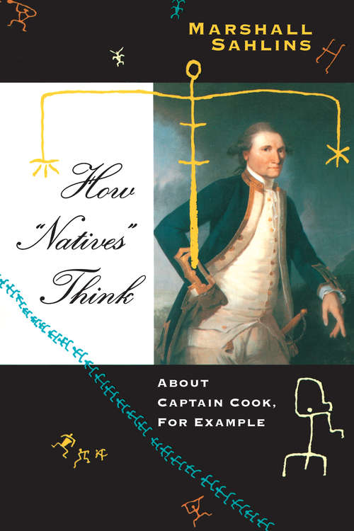 Book cover of How "Natives" Think: About Captain Cook, For Example