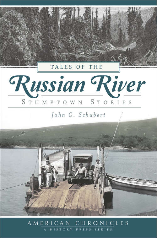 Book cover of Tales of the Russian River: Stumptown Stories (American Chronicles)