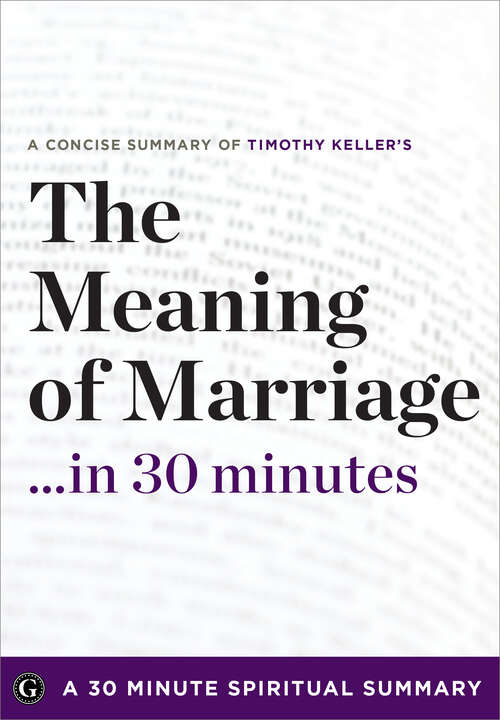 Book cover of The Meaning of Marriage: Facing the Complexities of Commitment with the Wisdom of God