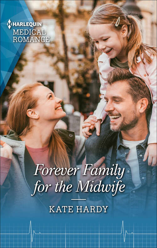 Book cover of Forever Family for the Midwife: The Best Man And The Bridesmaid (Mills And Boon Medical Ser.)