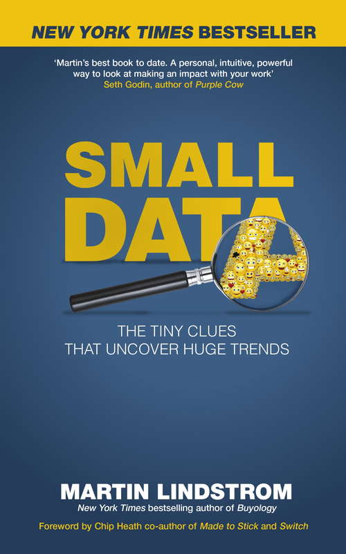 Book cover of Small Data: The Tiny Clues That Uncover Huge Trends