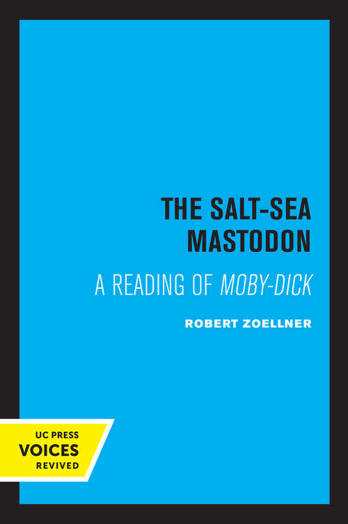 Book cover of The Salt-Sea Mastodon: A Reading of Moby-Dick
