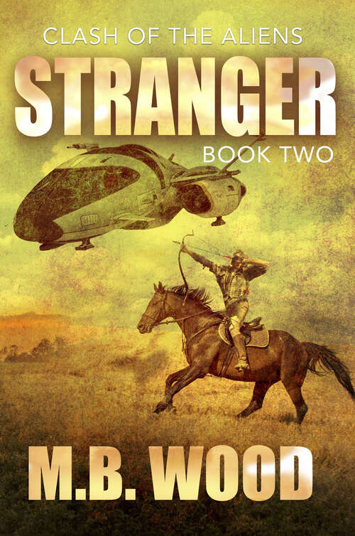 Book cover of Stranger: Clash Of The Aliens Book 2 (Clash of the Aliens)