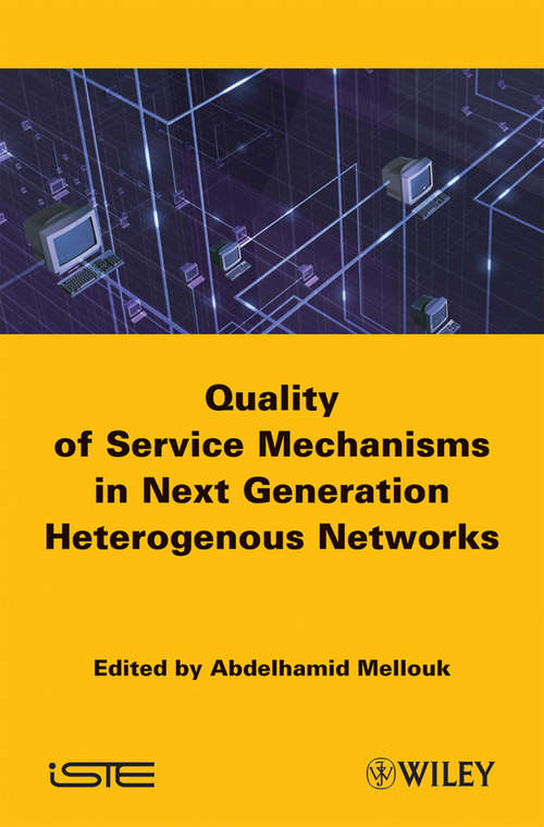 End-to-End Quality of Service: Engineering in Next Generation Heterogenous Networks