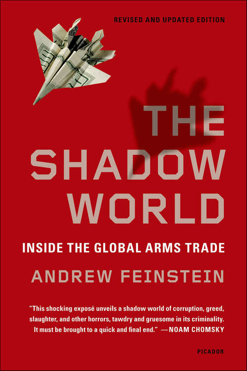 Book cover of The Shadow World: Inside the Global Arms Trade