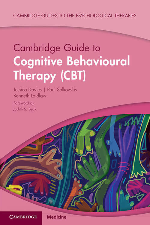 Book cover of Cambridge Guide to Cognitive Behavioural Therapy (Cambridge Guides to the Psychological Therapies)