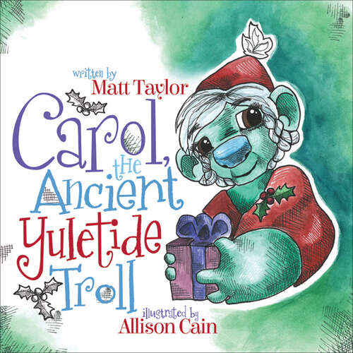 Book cover of Carol, the Ancient Yuletide Troll