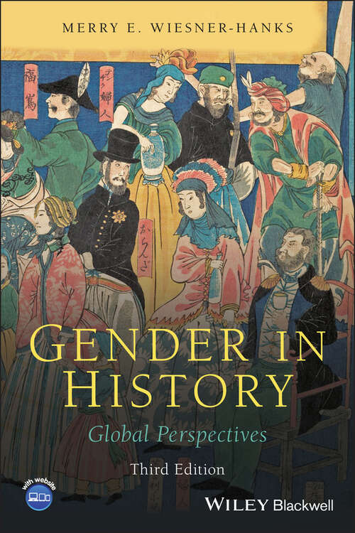 Gender in History: Global Perspectives (Design Principles For Teaching History Ser.)