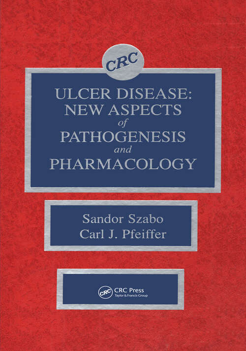 Book cover of Ulcer Disease: New Aspects of Pathogenesis and Pharmacology
