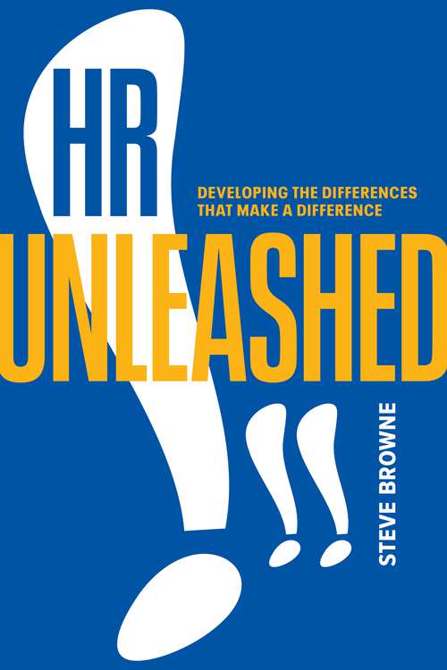 Book cover of HR Unleashed!!: Developing the Differences That Make a Difference (1)