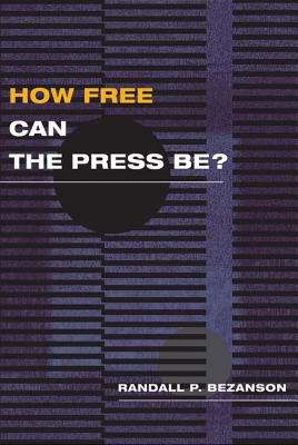 Book cover of How Free Can the Press Be?