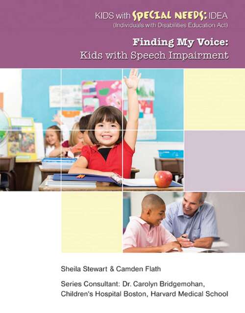 Book cover of Finding My Voice: Kids with Speech Impairment (Kids with Special Needs: IDEA (Individua)