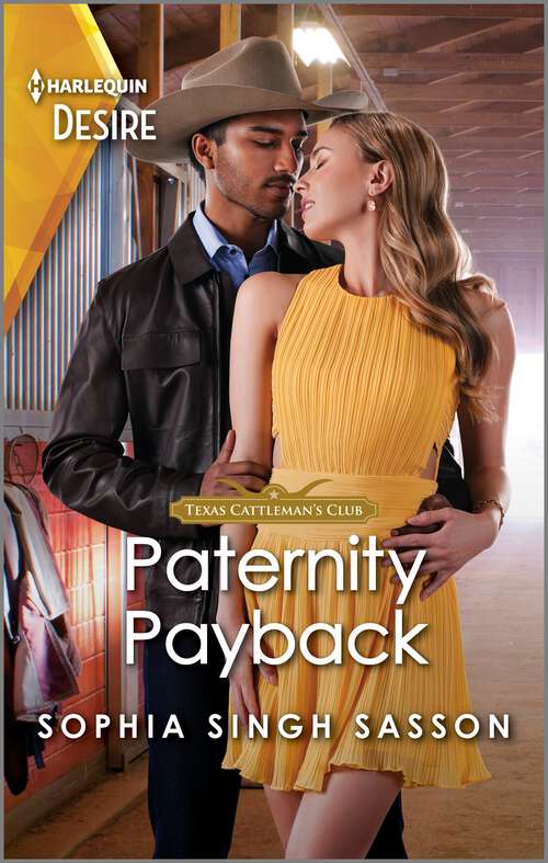 Book cover of Paternity Payback: A Sizzling Western Reunion Romance (Original) (Texas Cattleman's Club: Diamonds & Dating Apps #7)
