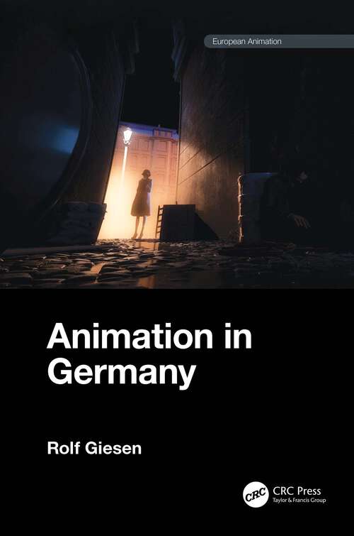 Book cover of Animation in Germany: A History Of Trickfilm In Nazi Germany, 1933-1945 (European Animation)