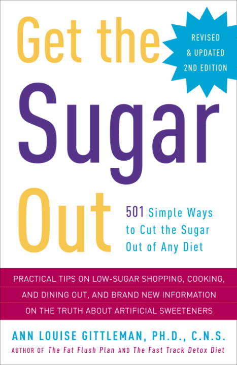 Book cover of Get the Sugar Out, Revised and Updated 2nd Edition