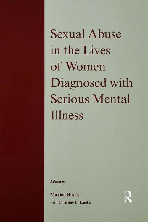 Book cover of Sexual Abuse in the Lives of Women Diagnosed withSerious Mental Illness (New Directions In Therapeutic Intervention Ser.)