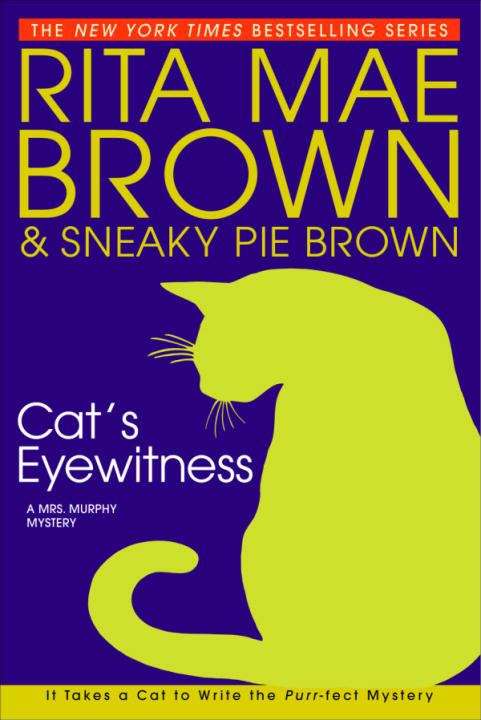 Cat's Eyewitness (Mrs. Murphy Mystery #13)