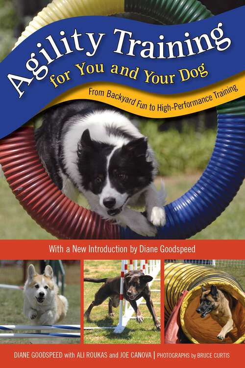 Book cover of Agility Training for You and Your Dog: From Backyard Fun to High-Performance Training (2nd Edition)